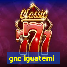 gnc iguatemi